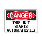 Danger This Unit Starts Automatically Sign